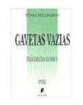 Ler Gavetas Vazias - Ficcao E Politica Nos Anos 70, do autor Tania Pellegrini Ler Gavetas Vazias - Ficcao E Politica Nos Anos 70, do autor Tania Pellegrini