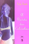Ler A Gaveta das Calcinhas. As Endiabradas, do autor Lia Luz