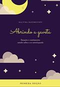 Ler Abrindo a gaveta: Emoções e sentimentos saindo soltos e se entrelaçando (Portuguese Edition), do autor Malvina Raschkovsky; Michel Raschkovsky Stolnicki Ler Abrindo a gaveta: Emoções e sentimentos saindo soltos e se entrelaçando (Portuguese Edition), do autor Malvina Raschkovsky; Michel Raschkovsky Stolnicki