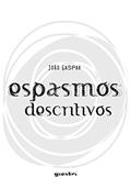 Ler Espasmos Descritivos, do autor João Gaspar