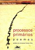 Ler Processos primários, do autor Maria Rita Kehl