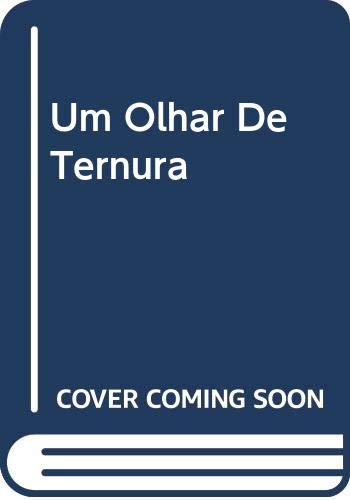 Ler Um Olhar de Ternura, do autor Carlos Jorge Teixeira