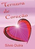Ler Ternura de Coracao, do autor Silvio Dutra