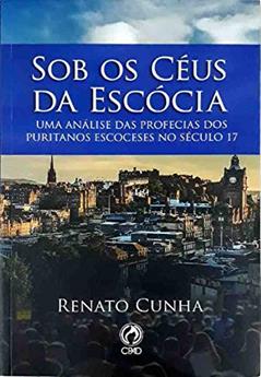 Sob os Céus da Escócia, do autor Renato Cunha