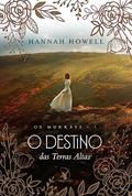 Ler O destino das Terras Altas (Os Murrays - Livro 1): Os Murrays 1, do autor Hannah Howell Ler O destino das Terras Altas (Os Murrays - Livro 1): Os Murrays 1, do autor Hannah Howell