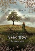 Ler A promessa das Terras Altas (Os Murrays - Livro 3), do autor Hannah Howell Ler A promessa das Terras Altas (Os Murrays - Livro 3), do autor Hannah Howell