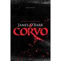 Ler O Corvo - Edição Definitiva: Edição especial de luxo da aclamada história que inspirou o filme com Brandon Lee, do autor James Barr