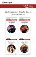 Ler Kit Harlequin Harlequin Jessica Especial Abr.15 - Ed.16 (Kit Harlequin Jessica Especial), do autor Lucy Monroe; Maisey Yates; Maya Blake