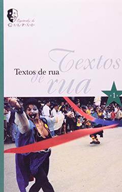 Textos de rua, do autor Grupo Galpão