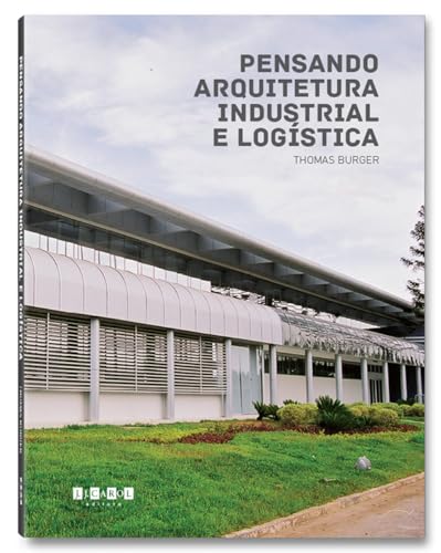 Ler Pensando Arquitetura Industrial e Logística, do autor Thomas Burger Ler Pensando Arquitetura Industrial e Logística, do autor Thomas Burger