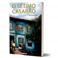 Ler O Sétimo Casarão, do autor Helena Gomes