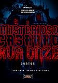 Ler O Misterioso Casarão Da Rua Onze: Uma casa. Várias histórias. (Antologia de contos), do autor E. Braga; Valquiria Vargas