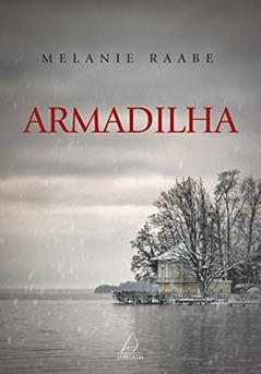 Armadilha, do autor Melanie Raabe