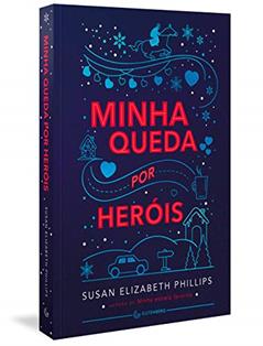 Minha queda por heróis, do autor Susan Elizabeth Phillips