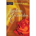 Ler Jardim De Escândalos, do autor Blake Jennifer