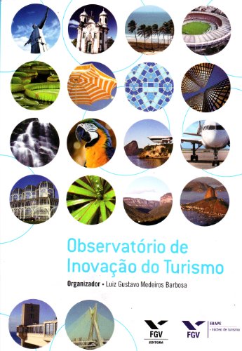 Ler Observatorio De Inovação Do Turismo, do autor Luiz Gustavo Medeiros Barbosa