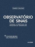 Ler Observatório de Sinais: Teoria e prática da pesquisa de tendências, do autor Dario Caldas