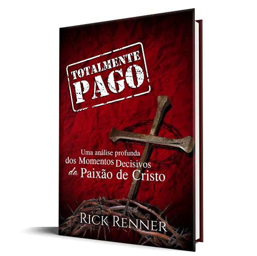 Ler Totalmente Pago, do autor Rick Renner