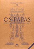 Ler Os Papas: Os pontífices de São Pedro a João Paulo II, do autor Richard P. Mcbrien Ler Os Papas: Os pontífices de São Pedro a João Paulo II, do autor Richard P. Mcbrien
