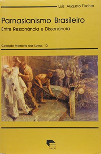 Ler Parnasianismo Brasileiro, do autor Renato Kaufmannn