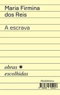 Ler A escrava: Antologia de prosa e versos (Metabiblioteca), do autor Maria Firmina dos Reis Ler A escrava: Antologia de prosa e versos (Metabiblioteca), do autor Maria Firmina dos Reis