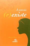 Ler A poesia (r)existe, do autor Alysson Ramos Artuso Ler A poesia (r)existe, do autor Alysson Ramos Artuso