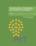 Ler Fundamentos e Tendências em Inovação Tecnológica: V.1, do autor Maria Elizete Kunkel