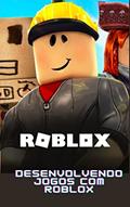 Ler Desenvolvendo Jogos com Roblox, do autor Pri Inácia Ler Desenvolvendo Jogos com Roblox, do autor Pri Inácia
