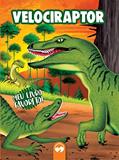 Ler Velociraptor: Meu Livro Favorito, do autor Patrícia Amorim Ler Velociraptor: Meu Livro Favorito, do autor Patrícia Amorim
