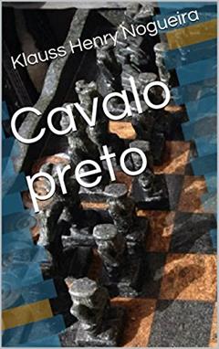 Cavalo preto, do autor Klauss Henry Nogueira