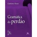 Ler Gramática do perdão, do autor Gianfranco Ravasi Ler Gramática do perdão, do autor Gianfranco Ravasi