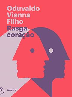 Rasga coração (Coleção Oduvaldo Vianna Filho), do autor Oduvaldo Vianna Filho