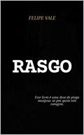 Ler RASGO, do autor Felipe Vale