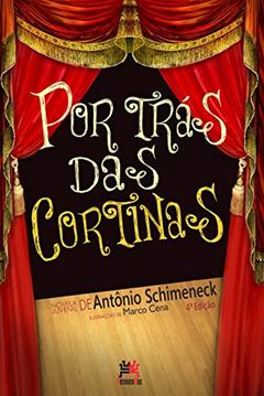 Por trás das cortinas, do autor Antonio Schimeneck