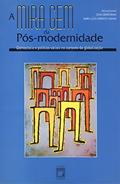 Ler A miragem da pós-modernidade: democracia e políticas sociais no contexto da globalização, do autor Silvia Gerschman; Maria Lucia Werneck Vianna