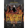 Ler O Guardião do Templo: um exu do Fogo e da Justiça, do autor Carlos Casimiro Ler O Guardião do Templo: um exu do Fogo e da Justiça, do autor Carlos Casimiro