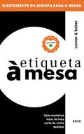 Ler ETIQUETA EUROPEIA A MESA, AGORA NO BRASIL!: ESSENTIALS (ESSENTIALS: ETIQUETA ALTA GASTRONOMIA Livro 1), do autor GUIDE WAITER; Fabio Alencar