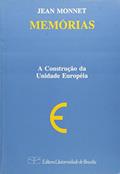 Ler Memórias, A Construção Da Unidade Europeia, do autor Jean Monnet