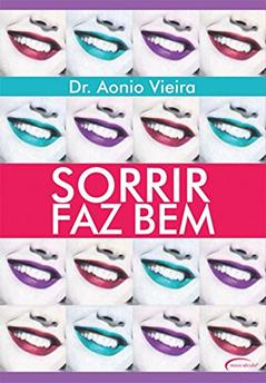 Sorrir Faz Bem, do autor Aonio Vieira