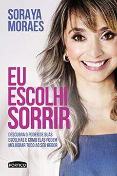 Eu escolhi sorrir, do autor Soraya Moraes