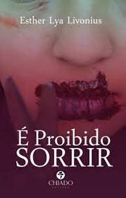 É Proibido Sorrir - Coleção Viagens na Ficção, do autor Esther Lya Livonius