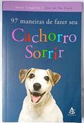 Ler 97 Maneiras De Fazer Seu Cachorro Sorrir, do autor Jenny Langbehn Ler 97 Maneiras De Fazer Seu Cachorro Sorrir, do autor Jenny Langbehn
