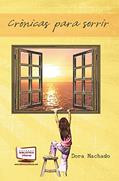 Ler Crônicas Para Sorrir, do autor Dora Machado