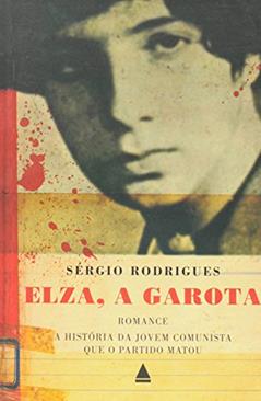 A Elza Garota, do autor Sergio Rodrigues