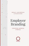 Ler Employer Branding: Conceitos, modelos e prática - EBOOK, do autor Viviane Mansi; Bruna G. Mascarenhas