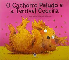 O cachorro peludo e a coceira terrível, do autor David Bedford