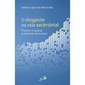 Ler O Desgaste na Vida Sacerdotal, do autor Helena López de Mézerville