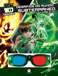 Ler Ben 10 - Desafios do mundo subterrâneo: Livro 3D, do autor Ciranda Cultural
