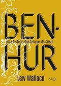 Ler Ben-Hur: Uma história dos tempos de Cristo, do autor Lew Wallace Ler Ben-Hur: Uma história dos tempos de Cristo, do autor Lew Wallace