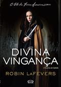 Ler Divina vingança: A história de Sybella (O clã das freiras assassinas Livro 2), do autor Robin LaFevers Ler Divina vingança: A história de Sybella (O clã das freiras assassinas Livro 2), do autor Robin LaFevers